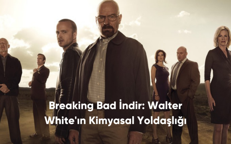 Breaking Bad İndir: Walter White'ın Kimyasal Yoldaşlığı